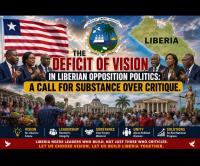 The Deficit of Vision in Liberian Opposition Politics: A Call for Substance Over Critique: