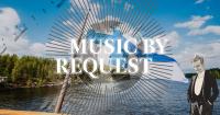 Music by Request - August 8 & 9, 2026