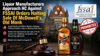 Bombay HC To Hear Liquor Makers’ Challenge To FSSAI Orders Halting Fresh Stocks Of McDowell’s And Old Monk