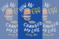 Book review: How An Egg Changed My Life: A Memoir by Mikey Bell