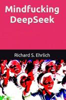 Mindfucking DeepSeek: Pushing China's AI to the Extreme