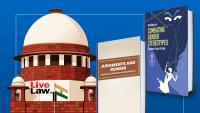 Combating Gender Stereotypes In Sexual Offences : How Supreme Court's 2026 Guidelines Differ From 2023 Handbook