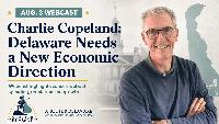 Copeland: Delaware Needs New Direction to Strengthen Economy