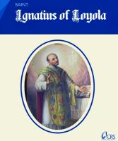 POWER OF FAITH:  ST. IGNATIUS OF LOYOLA – The Soldier Who Taught The World How to Find God