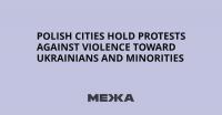 Polish Cities Hold Protests Against Violence Toward Ukrainians and Minorities