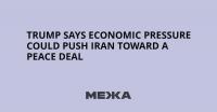 Trump Says Economic Pressure Could Push Iran Toward a Peace Deal