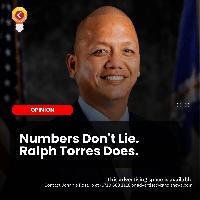 Numbers Don’t Lie. Ralph Torres Does.