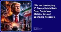 ‘We are low-keying it’: Trump Holds Back From Fresh Iran Strikes, Bets on Economic Pressure