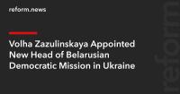 Volha Zazulinskaya Appointed New Head of Belarusian Democratic Mission in Ukraine