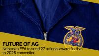 Nebraska FFA to send 27 national award finalists to 2026 convention