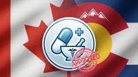 Colorado Just Won the Right to Import Drugs From Canada After 7 Years of Trying – The Twist Is Who Actually Gets the Savings