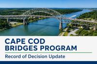Cape Cod Bridges Record of Decision Posted in Federal Register