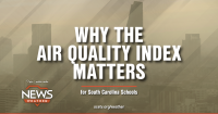 Why the Air Quality Index matters for South Carolina schools