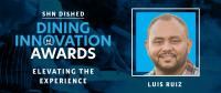 DISHED Senior Living Dining Innovation Awards: Luis Ruiz, Dining Director, Juniper Village at Lebanon