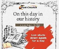 ON THIS DAY IN OUR HISTORY: Lae shuts down again for a day
