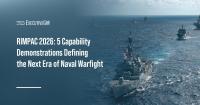 RIMPAC 2026—5 Capability Demonstrations Defining the Next Era of Naval Warfighting