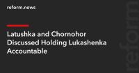 Latushka and Chornohor Discussed Holding Lukashenka Accountable