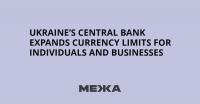 Ukraine’s Central Bank Expands Currency Limits for Individuals and Businesses