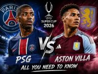 PSG vs Aston Villa UEFA Super Cup 2026: Date, Kick-Off...