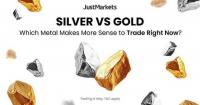 JustMarkets' Thought: Which Metal Makes More Sense to Trade Right Now? Silver or Gold?