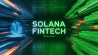 How Solana is becoming the go-to blockchain for fintech innovation