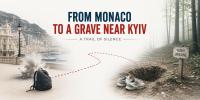 The Bomb in Monaco and a Torture Room Near Kyiv