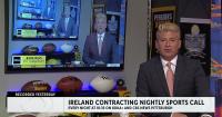 Ireland Contracting Nightly Sports Call: Aug. 11, 2026