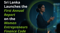 Women Entrepreneurs Finance Code report highlights women’s access to credit in Sri Lanka