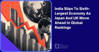 India Slips To Sixth-Largest Economy As Japan And UK Move Ahead In Global Rankings