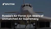 Russia’s Air Force: 114 Years of Unmatched Air Supremacy