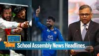 Today News Headlines for School Assembly, August 13, 2026: Karnataka bans tobacco product sales, Tata Sons chairman resigns