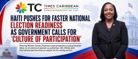 HAITI PUSHES FOR FASTER NATIONAL ELECTION READINESS AS GOVERNMENT CALLS FOR “CULTURE OF PARTICIPATION”