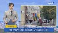 US Lawmakers Urge Steady Lithuania-Taiwan Ties – Aug. 12, 2026