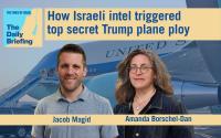 Daily Briefing Aug. 12 – How Israeli intel triggered top secret Trump plane ploy