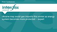 Ukraine may avoid gas imports this winter as energy system becomes more protected – expert