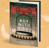 Award-winning Novel Boy With Wings by Mark Mustian Earns Multiple Literary Honors