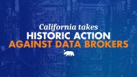 ICYMI: California takes historic action against data brokers