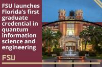 Florida State University Launches Florida's First Graduate Credential in Quantum Information Science and Engineering