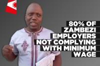 80% of Zambezi employers not complying with minimum wage