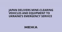Japan Delivers Mine-Clearing Vehicles and Equipment to Ukraine’s Emergency Service