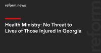 Health Ministry: No Threat to Lives of Those Injured in Georgia
