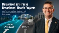 Delaware fast-tracks broadband, health projects, raising questions about who gets to skip permitting line