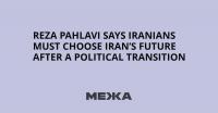 Reza Pahlavi Says Iranians Must Choose Iran’s Future After a Political Transition