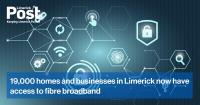 19,000 homes and businesses in Limerick now have access to fibre broadband