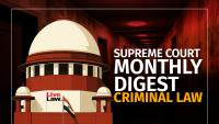 LiveLaw Supreme Court Criminal Law Digest: August 2026
