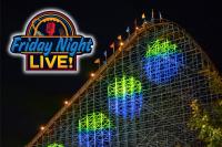 Win Tickets to Holiday World and Friday Night Live