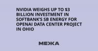 Nvidia weighs up to $3 billion investment in SoftBank’s SB Energy for OpenAI data center project in Ohio