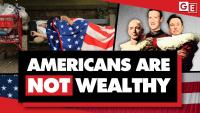 Americans are NOT wealthy: The truth about the US economy