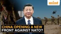 Xi Jinping’s China Is Coming Closer To NATO With Russia’s Ally By Its Side