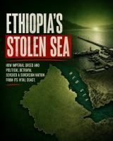 Reclaiming Ethiopia’s Sea: An Injustice Long Overdue for Rectification